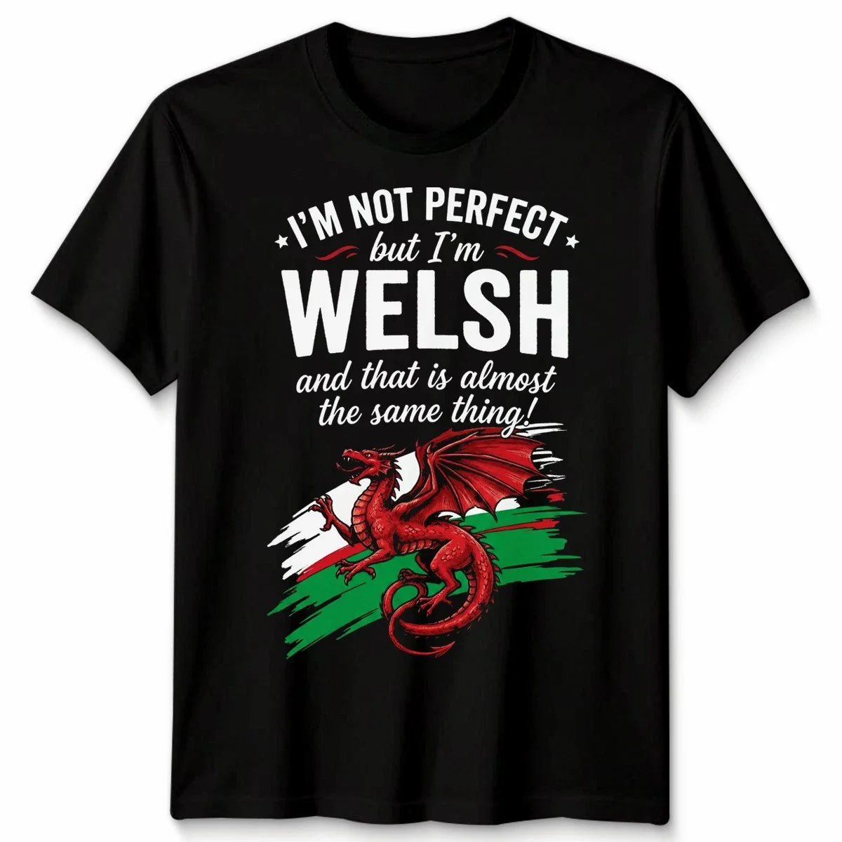 Welsh Dragon Slogan I Am Welsh Nationality Clothing Mens Womens T Shirt Tee Unisex