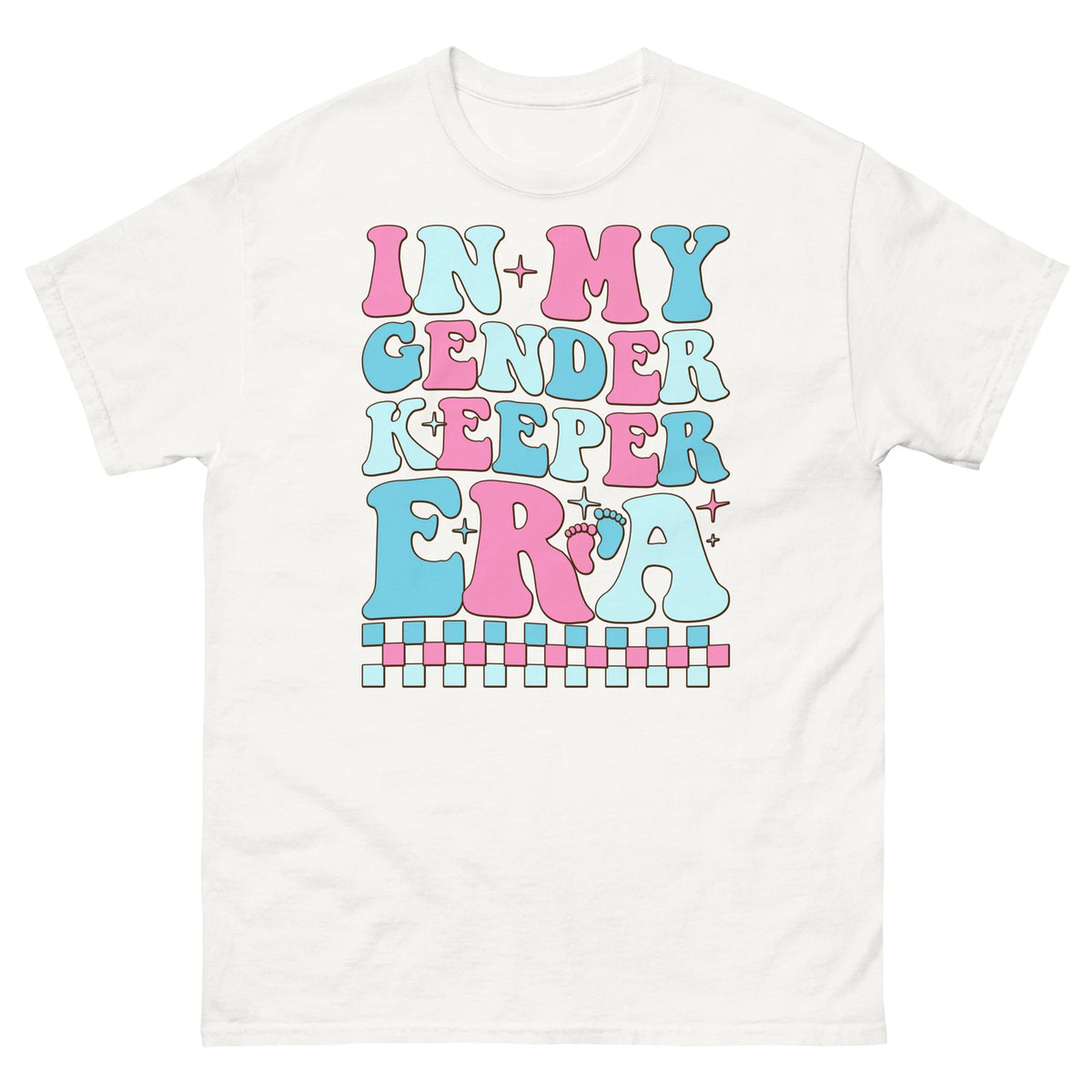 In My Gender Keeper Era Baby Gender Reveal Pink or Blue Unisex Classic Tee