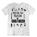 Trust Me I Am A Telocom Engineer Stylish Design Apparel Tshirt Gift Unisex