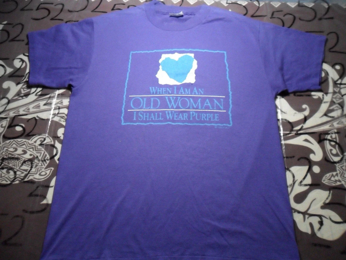 Large When I’m An Old Woman I Shall Wear Purple 1992 Vintage Shirt Unisex