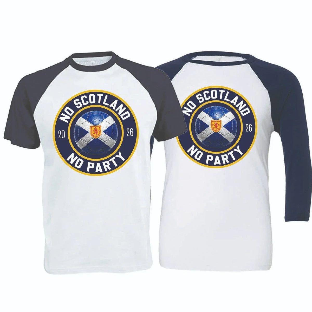 No Scotland No Party, We'll Be Coming, 2026 Football Baseball (SC-11) Unisex