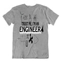 Trust Me I Am An Engineer Stylish Design Apparel Tshirt Gift Unisex