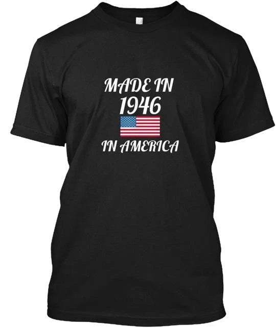 Made In 1946 America in the USA Size S to 5XL Unisex