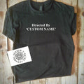 Directed By Shirt, Custom Film Director , Movie Gift, Various Colours Unisex
