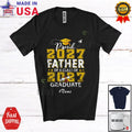Custom Name Father Class Of 2027 Graduate; Proud Graduation Father's Day Unisex