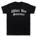 White Boy Summer Hip Hop Rap Funny Slogan All Sizes Cols Unisex