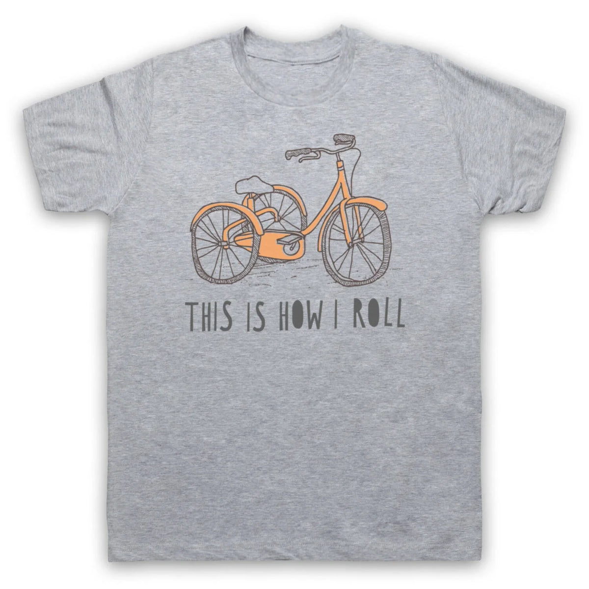 TRICYCLE RETRO THIS IS HOW I ROLL FUNNY PARODY CUTE MENS & WOMENS Unisex