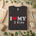 I Love My 3 Kids Shirt Funny Mom Dad A 384 Unisex