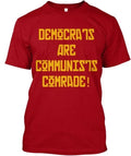 Democrats Are Communists Made in the USA Size S to 5XL Unisex