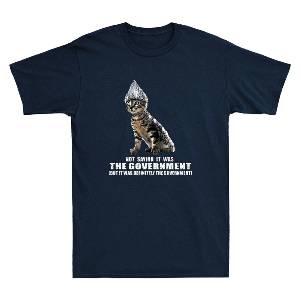 Government Conspiracy Funny Tin Foil Hat Cat Meme Quote Vintage Men's Unisex