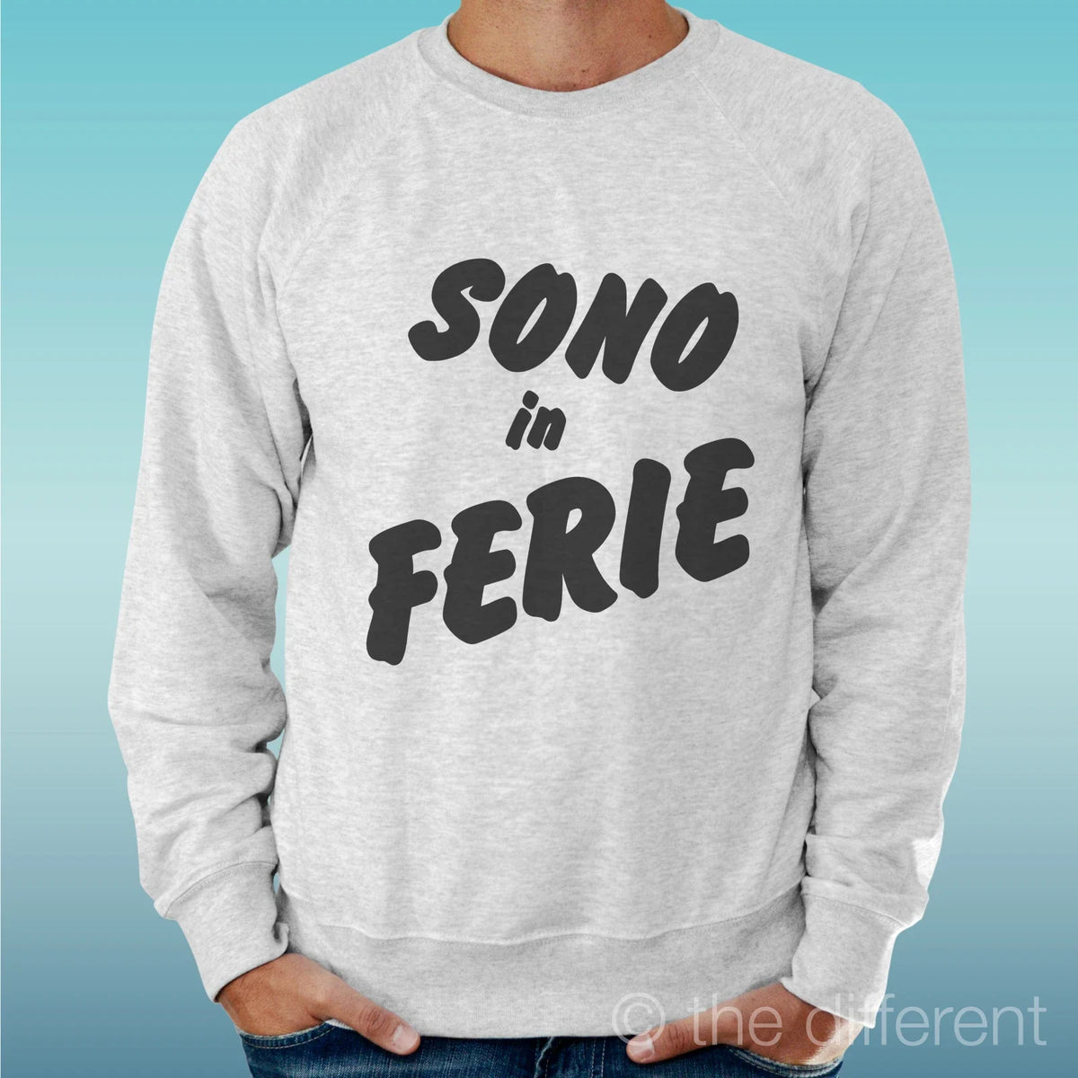 Felpa Man Light Sweater Light Grey " Sono IN Ferie Funny Sentence " Unisex