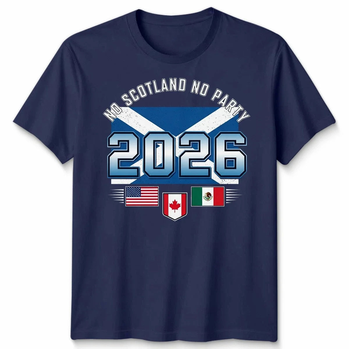 No Scotland No Party Unisex Football T Shirt USA Global Game 2026 Men Women Tee Unisex