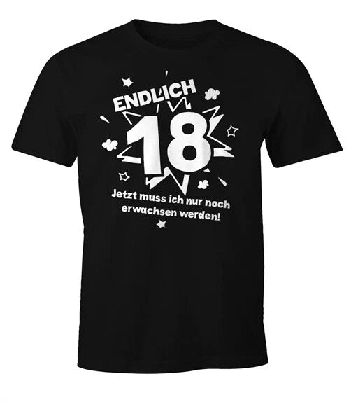 mens t shirt finally 18 now i just need to grow up to 18th Unisex