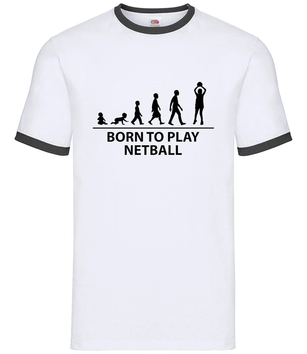 Born to Play Netball - Mens Ringer - Team Net Ball Sport Hobby Fan Love Unisex