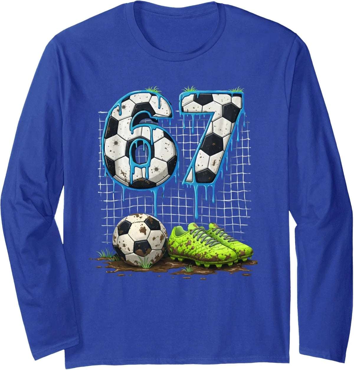 Soccer 67 Six Seven Funny Gen Alpha Meme Drip Cool Long Sleeve Unisex