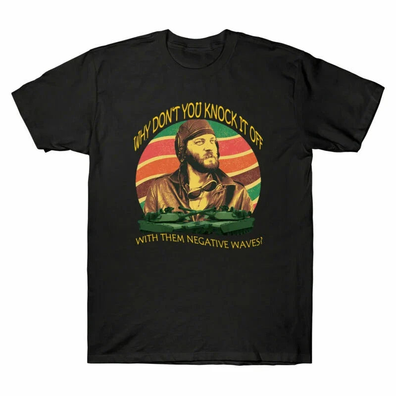Black Them Waves You Off with Vintage Negative Knock Shirt Don't Why Men's T It Unisex