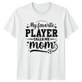 My Favorite Player Calls Me Womens Soccer Mom Soccer Mothers Day Unisex