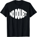 No Doubt Simple Funny Self Confidence & Encouragement Unisex