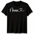 Nana Heart Script Grandmothers Family Womens Unisex
