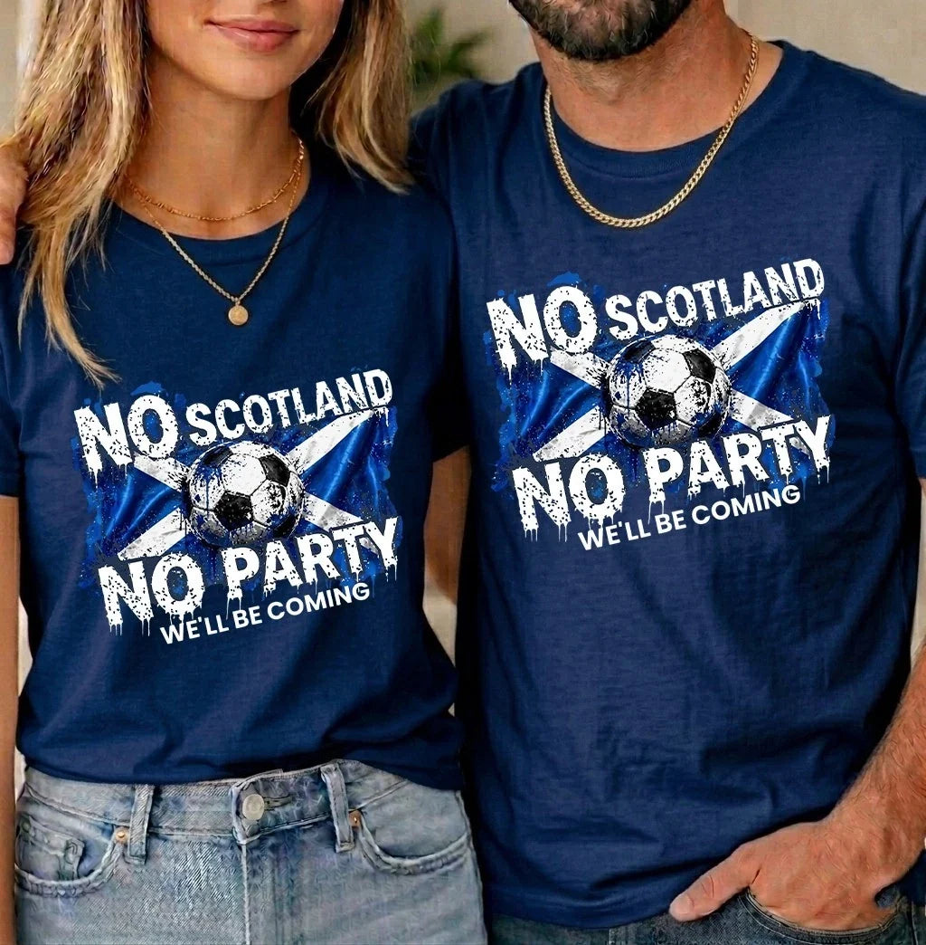No Scotland No Party We'll Be Coming 2026 Unisex Football World Cup Tee Unisex
