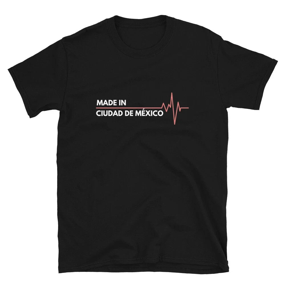 Made In Mexico City Ciudad de Mexico Place Of Birth Unisex