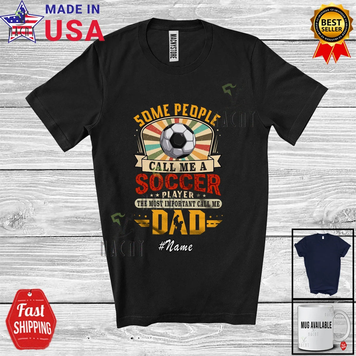 Custom Name Important Call Me Dad Soccer Player; Father's Day Sport Family Shirt Unisex