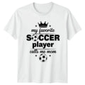 My Favorite Soccer Player Calls Womens Soccer Mom Soccer Gift For Her Unisex