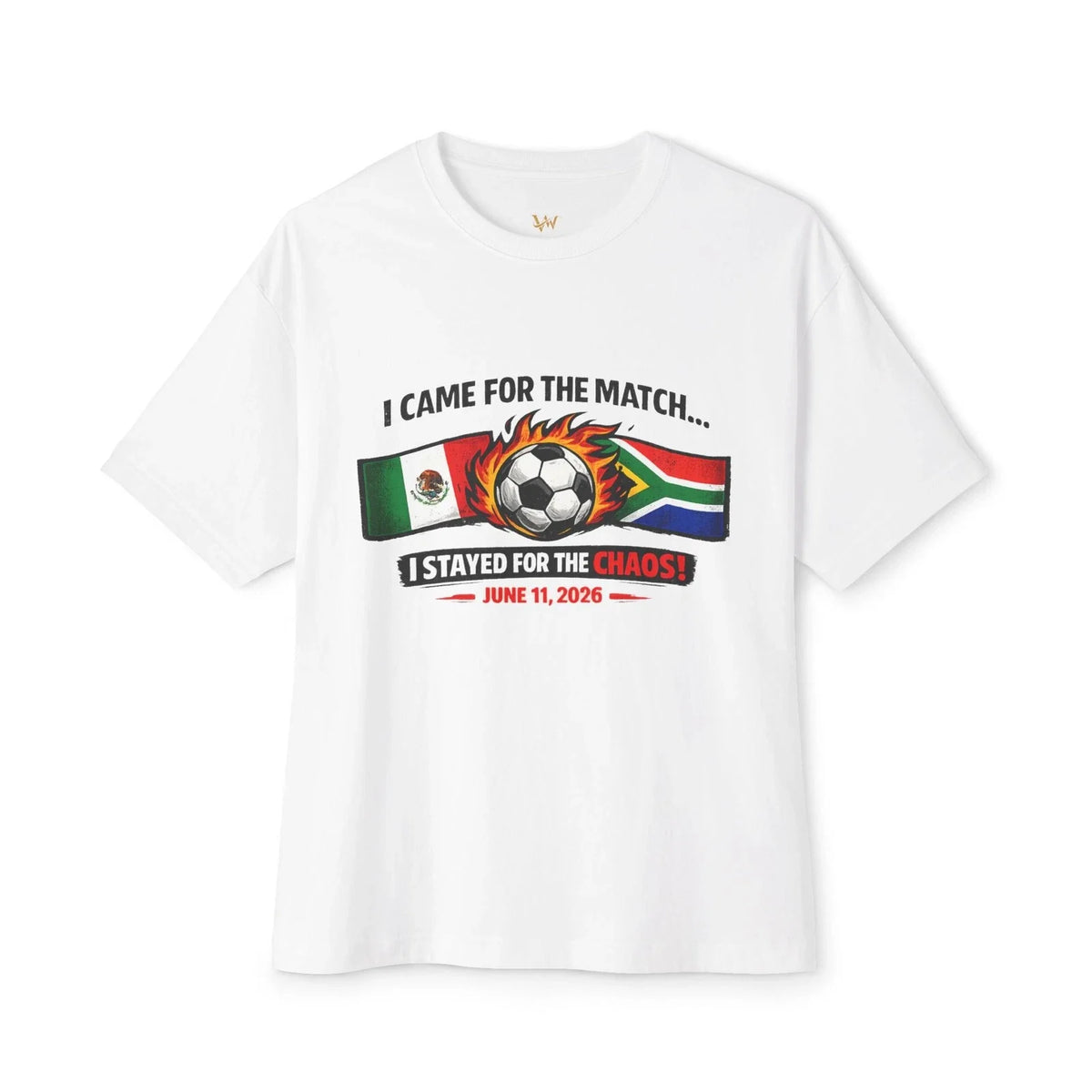 I Came For The Match Soccer Tee | Mexico vs South Africa World Cup 2026 Unisex