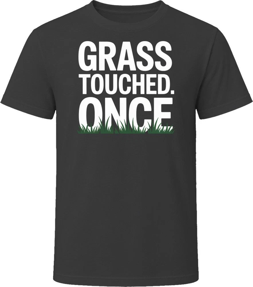Grass Touched Once Bold Typography T Shirt
