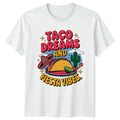 Taco Dreams And Fiesta Vibes Mexican Food Lover Gift For Him And Her Unisex