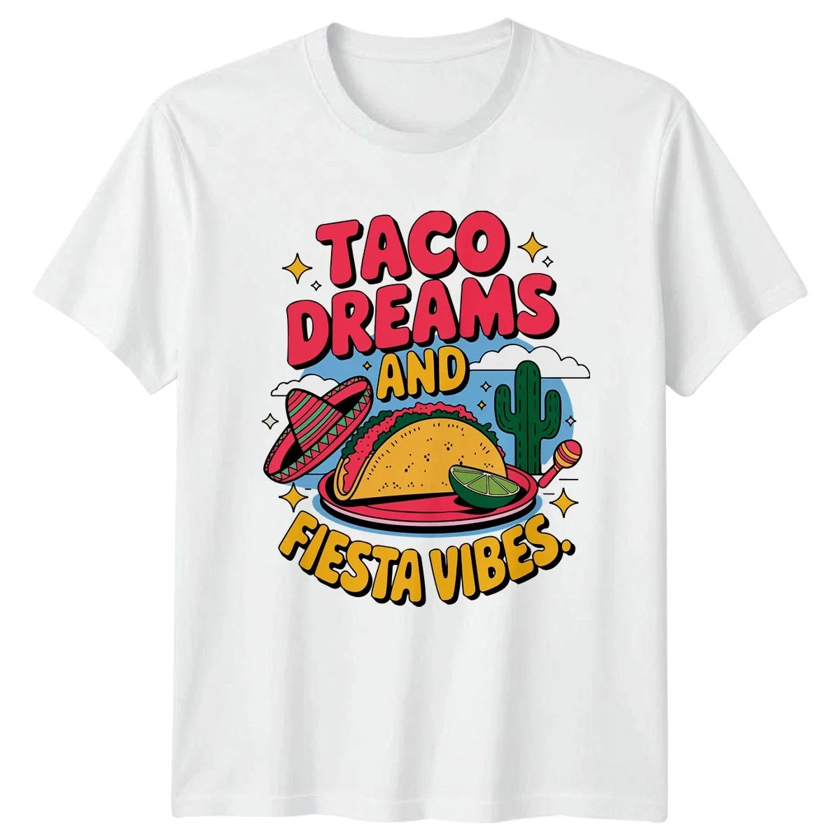 Taco Dreams And Fiesta Vibes Mexican Food Lover Gift For Him And Her Unisex