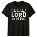 Praise The Lord Oh My Faith Christianity Birthday Gift For Him And Her Unisex