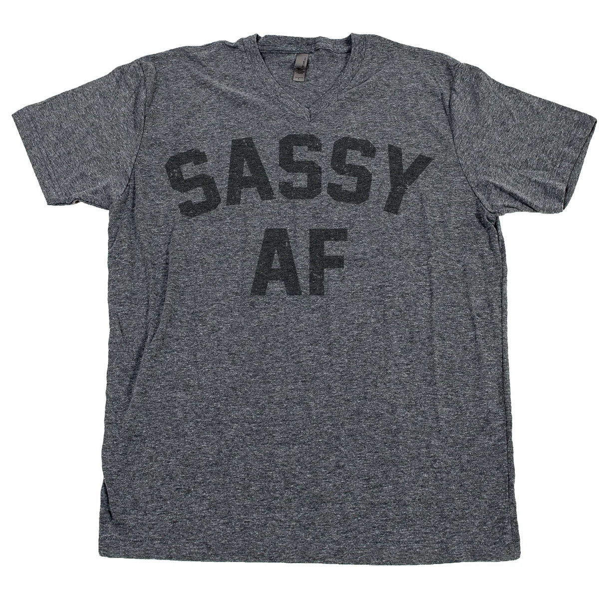SASSY AF T Shirt Sassy Pants Smart Sarcastic Princess Stay Sassy Since Birth Tee Unisex