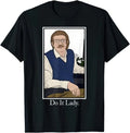 Do It Lady Chit Funny Vintage Meme Humor Tee Unisex
