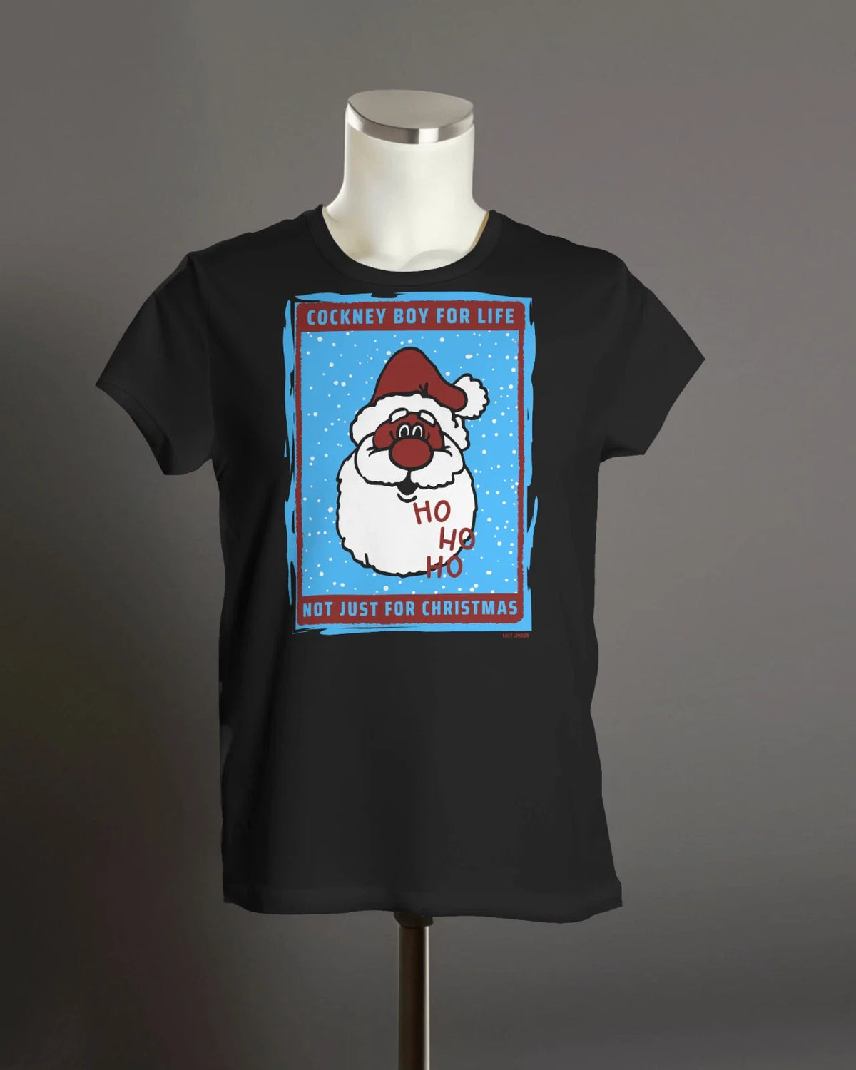 COCKNEY BOY T Shirt | Not Just For Christmas | West Ham Fan | Org Unisex | Xmas Unisex