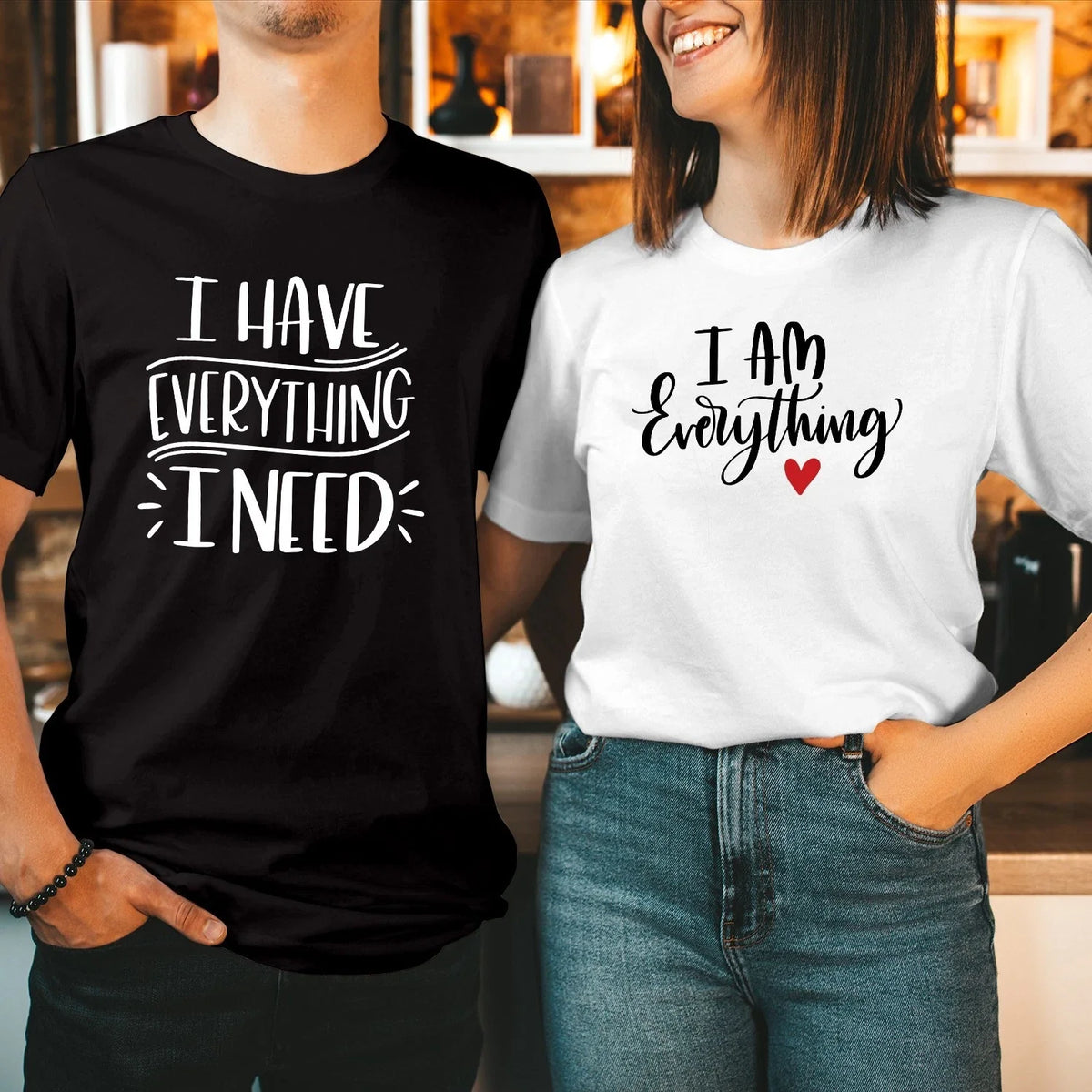 I Have Everything I Need Matching I Am Everything Sweet Valentines TShirt T-1510 Unisex