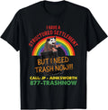 I Have A Structured Settlement But I Need Trash Now Raccoon T-Shirt