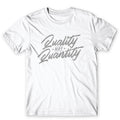 Quality Not Quantity . 100% Cotton Premium Tee NEW Unisex