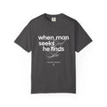 When A Man Seeks God He Finds Wisdom | Christian Scripture Tee Unisex Unisex