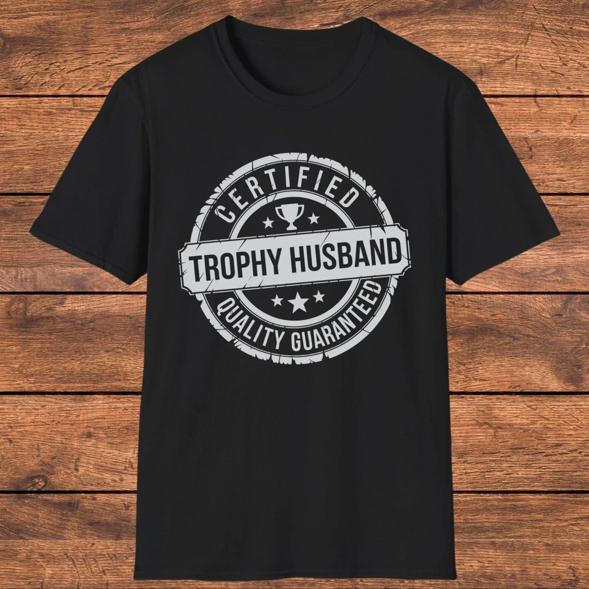 Trophy Husband , Funny Husband Gift, Anniversary Gift, Men's Humor Shirt Unisex