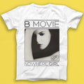 B-Movie Nowhere Girl Music Gift Tee Tshirt T2154 Unisex