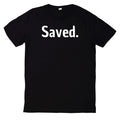 Saved By Jesus God Religion Christ Christ Unisex