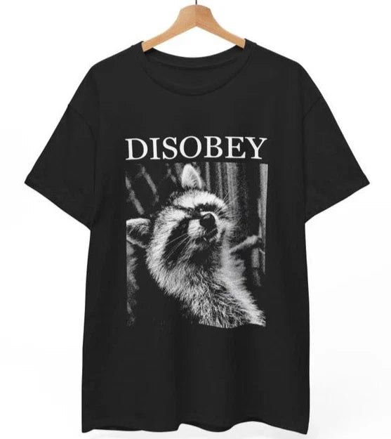 Disobey Raccoon | Funny Anti-Authoritarian Meme Tee | Trash Panda Gift Unisex