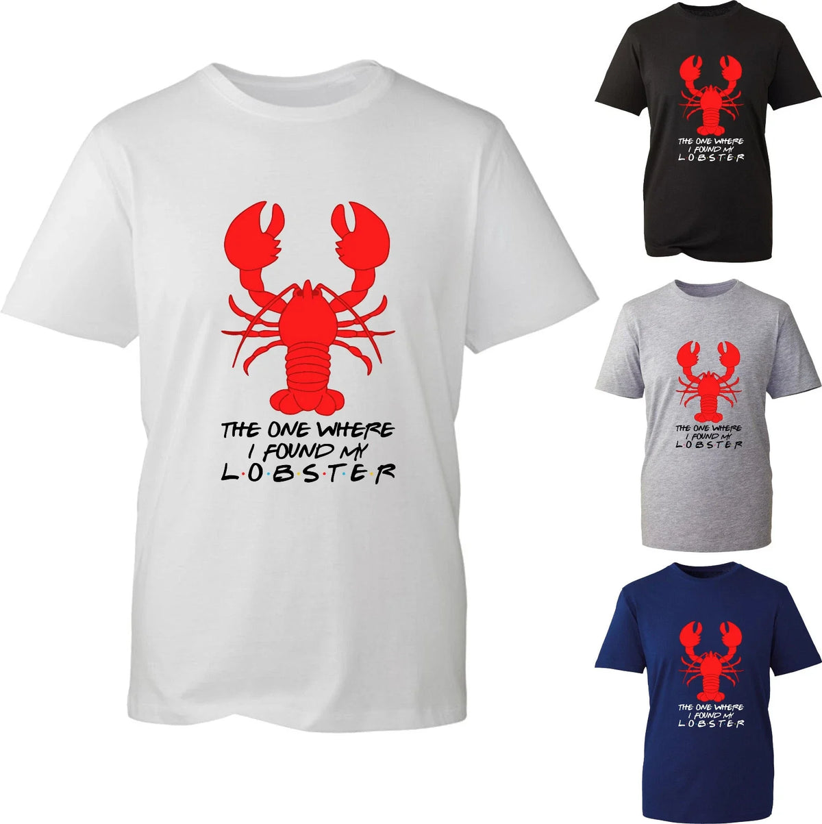 The One Where I Where I Found My Lobster Inspired By Friends Spoof Top Unisex