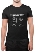 Funny I Have Got Your Back Sarcastic Friends Friendship Unisex Unisex