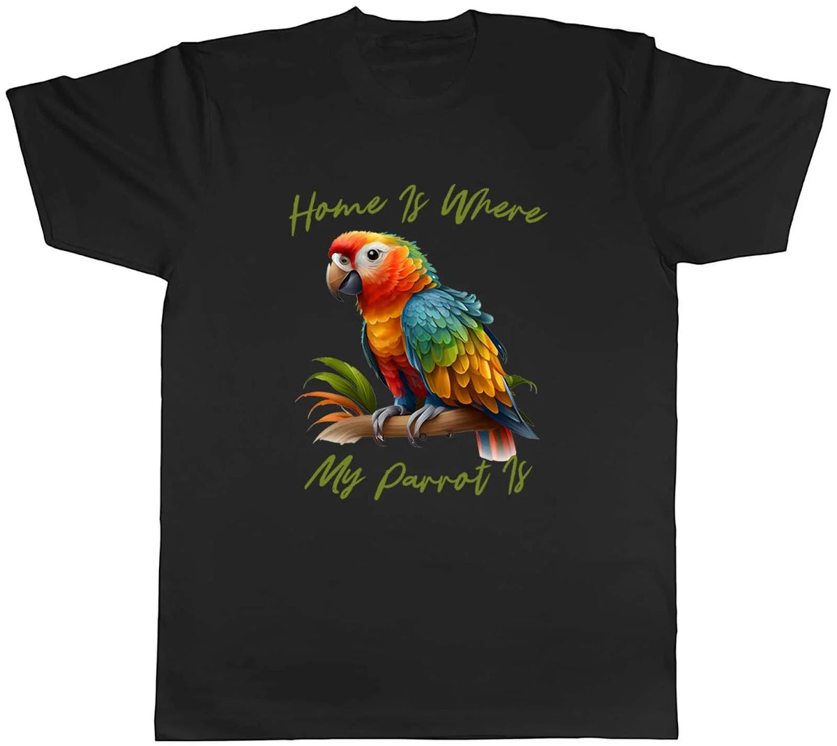 Tropical Parrot Bird Mens Home is where my Parrot is Tee Gift Unisex