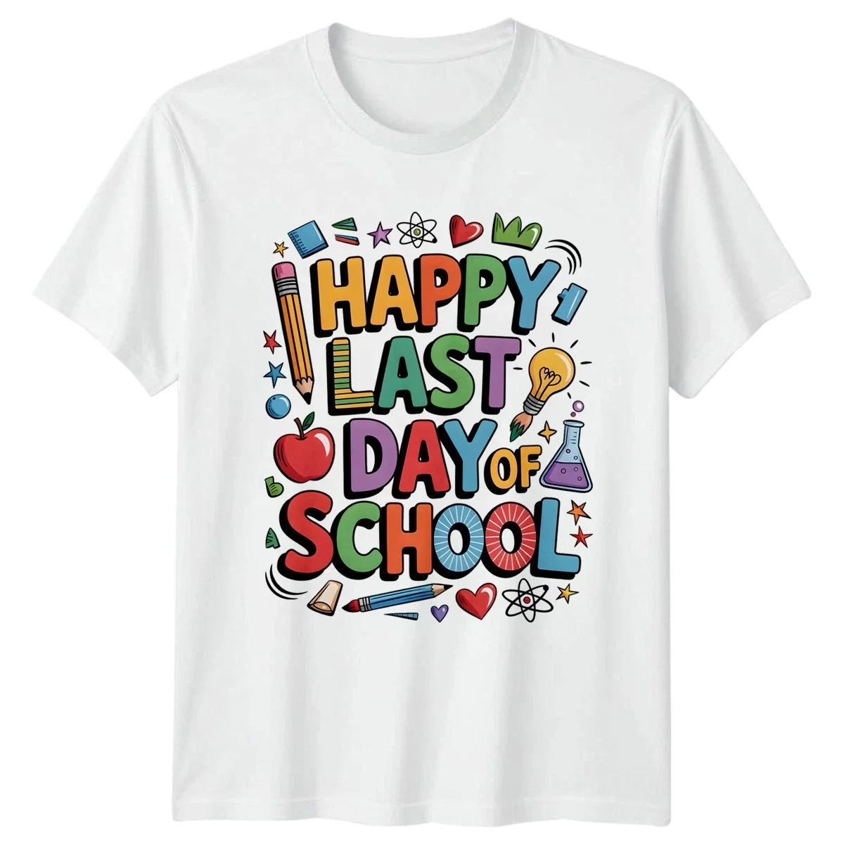 Happy Last Day Of School End Of Year School Last Day Of School Gift Unisex