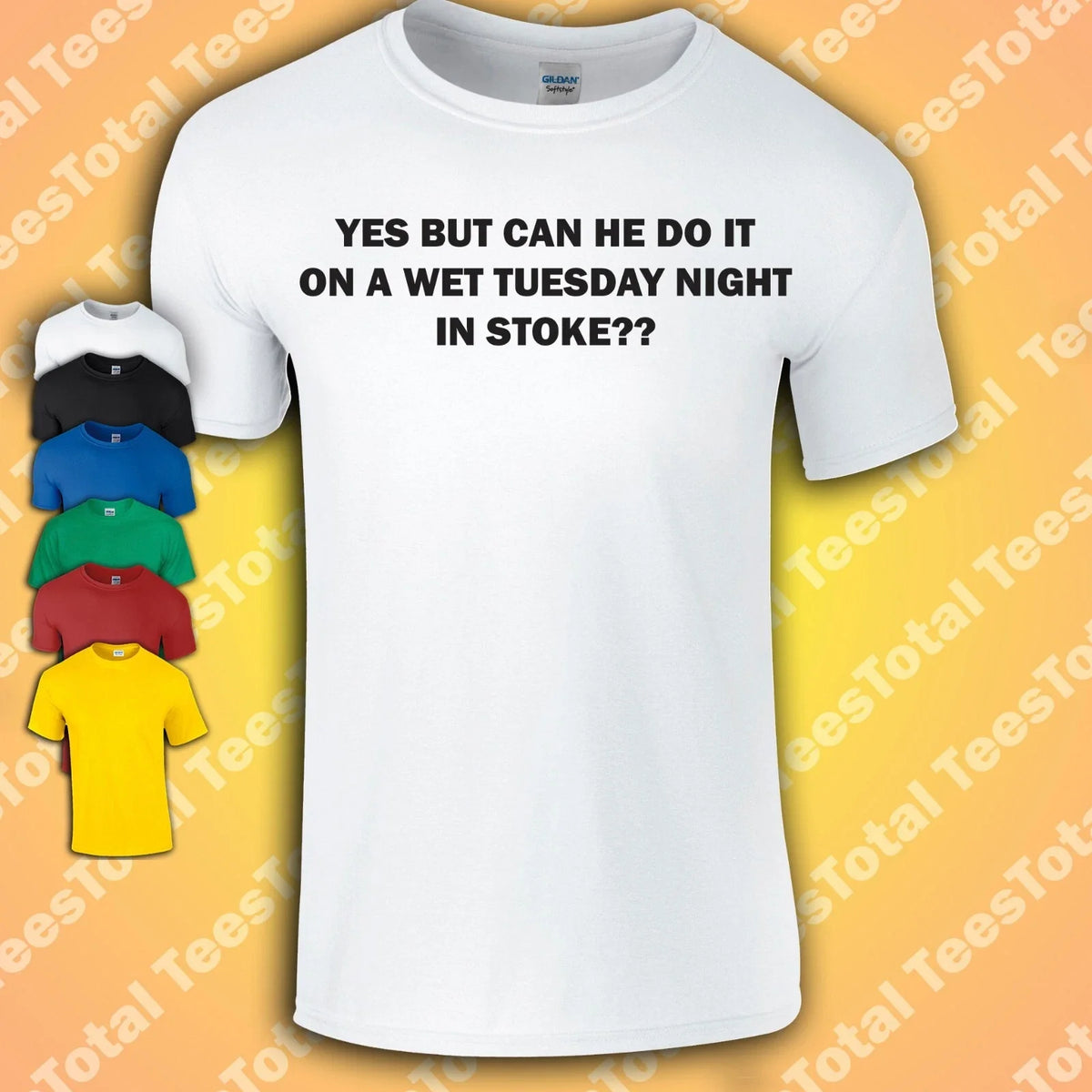 Yes But Can He Do It On A Wet Tuesday Night In Stoke | Funny Football Unisex