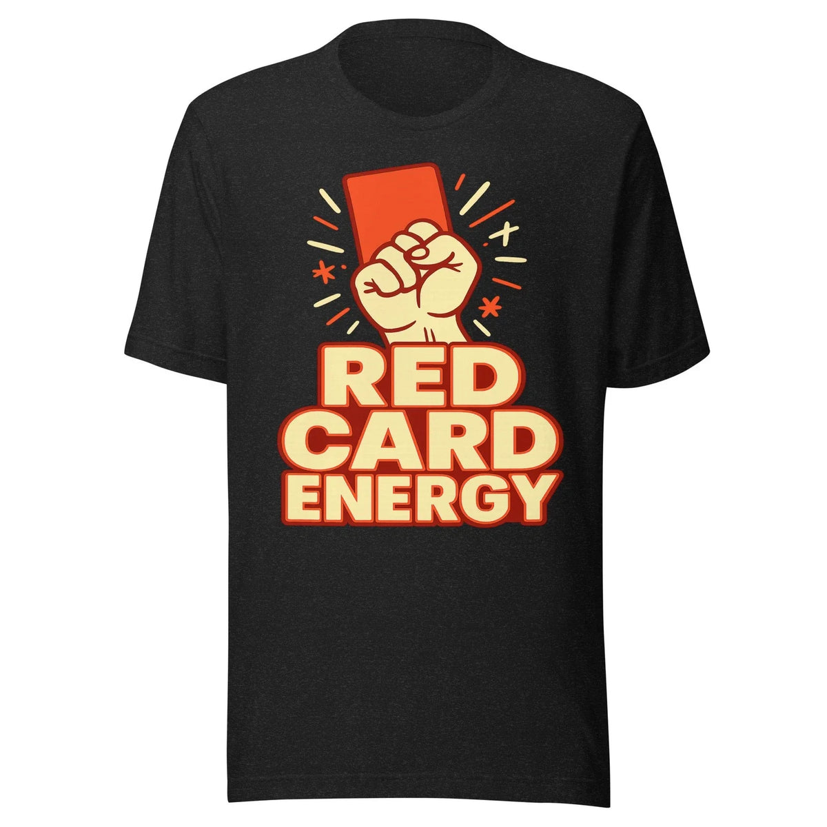 Red Card Energy Soccer Shirt Funny World Cup 2026 Fan Tee Soccer Meme Unisex