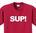 Sup Short Sleeve Graphic Tee Unisex apparel Text logo design. Unisex
